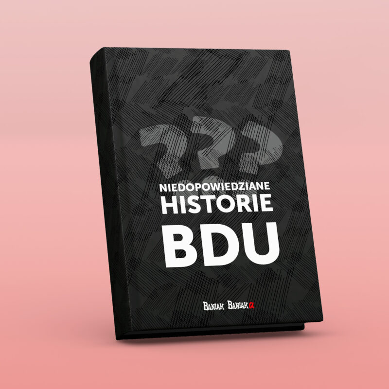 Niedopowiedziane historie: BDU